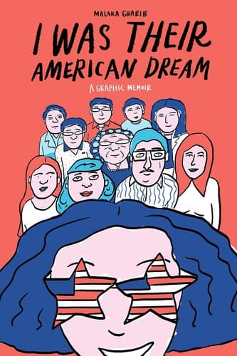 Portada de I Was Their American Dream: A Graphic Memoir