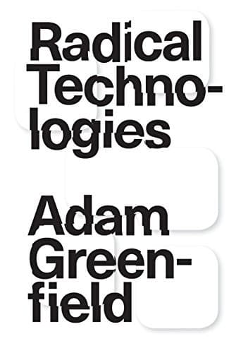 Portada de Radical Technologies: The Design of Everyday Life