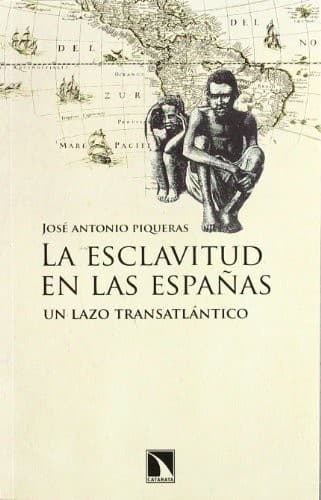 Portada de La esclavitud en las Españas: un lazo transatlántico