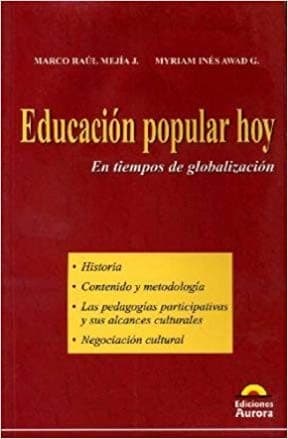 Portada de Educacion popular hoy en tiempos de globalizacion
