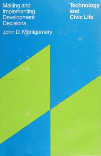Portada de Technology and civic life: making and implementing development decisions