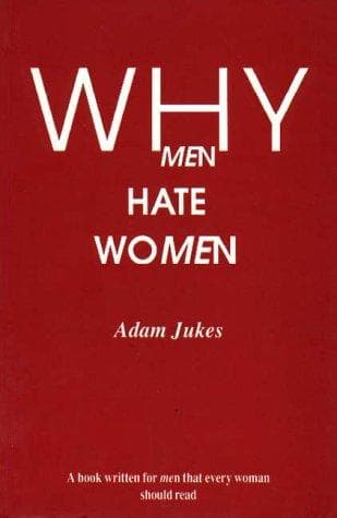 Portada de Why Men Hate Women