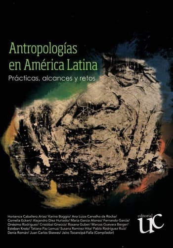 Portada de Antropologias en America Latina : practicas, alcances y retos - 1. edicion