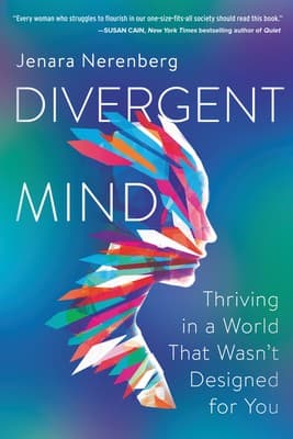 Portada de Divergent Mind: Thriving in a World That Wasn't Designed for You