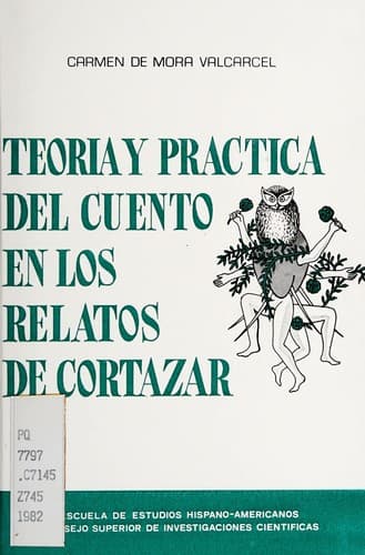 Portada de Teoría y práctica del cuento en los relatos de Cortázar