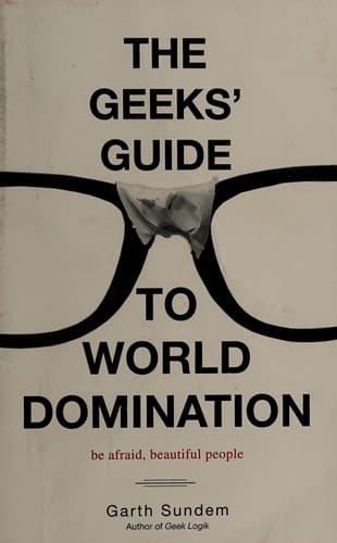 Portada de The geeks' guide to world domination