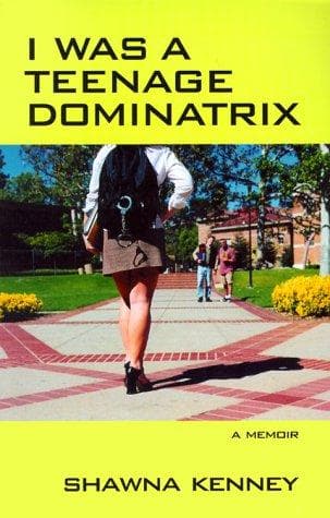 Portada de I was a teenage dominatrix