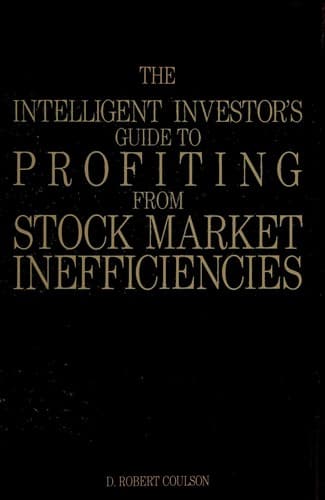 Portada de The intelligent investor's guide to profiting from stock market inefficiencies