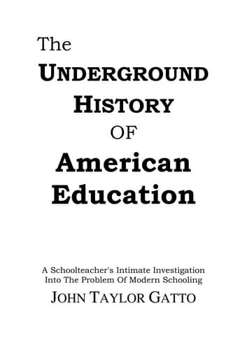 Portada de The underground history of American education